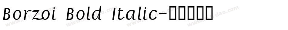 Borzoi Bold Italic字体转换